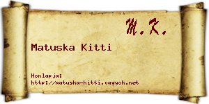 Matuska Kitti névjegykártya